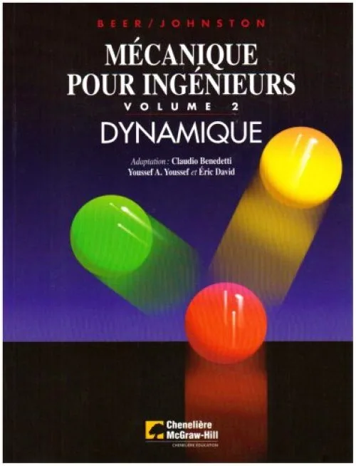 Mécanique de l'ingenieur : dynamique : Volume 2