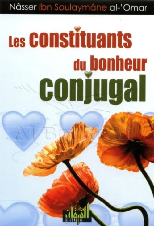 LES CONSTITUANTS DU BONHEUR CONJUGAL