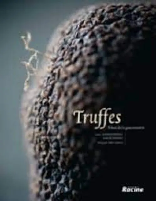 truffes ; trésor de la gastronomie