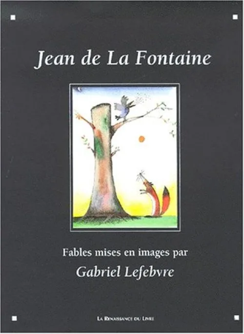 Les Fables, illustrées par G. Lefèvre