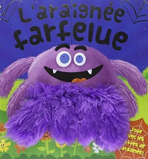 L'araignée farfelue : A partir de 3 ans