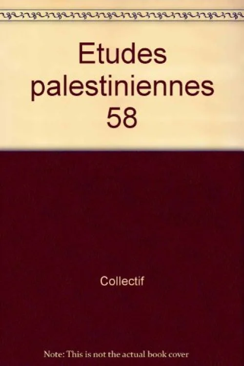 Etudes palestiniennes, numéro 58