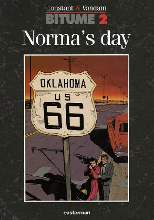 Bitume, Tome 2 : Norma's day