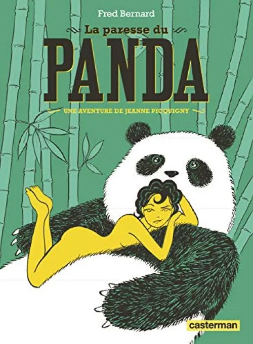 Une aventure de Jeanne Picquigny : La paresse du panda