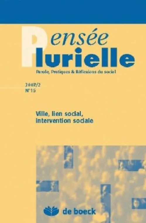 Ville, Liens Social - Intervention Soc. Pensees Plurielles 07/2 - 15