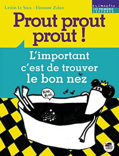 Prout prout prout !: L'important c'est de trouver le bon nez