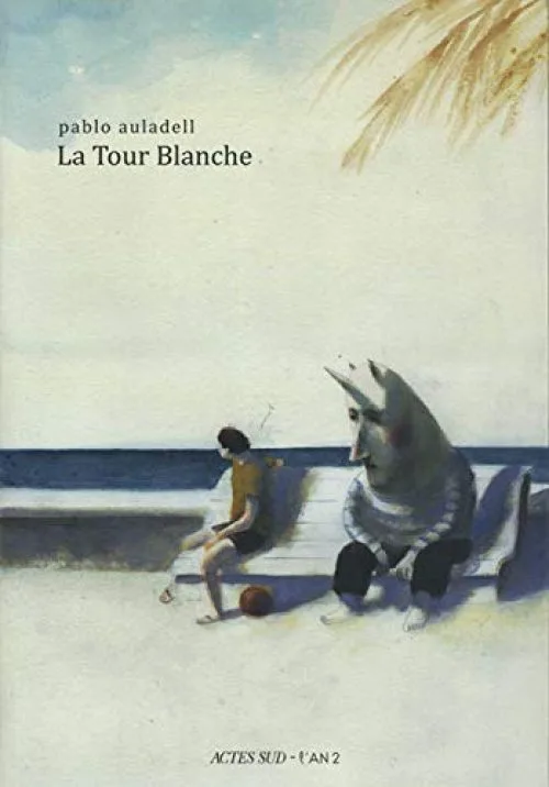 La Tour Blanche: Le livre des étés