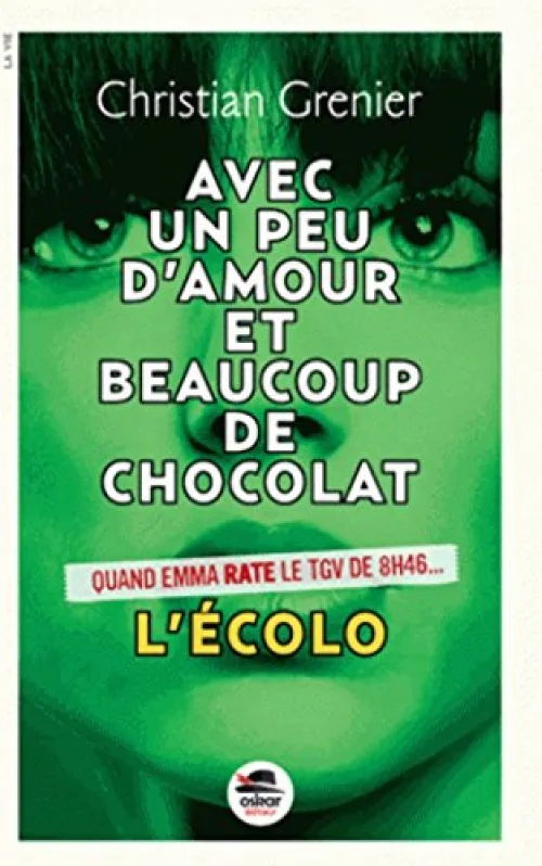 Avec un peu d'amour beaucoup et de chocolat : L'écolo