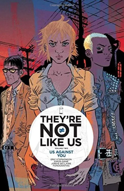 They're Not Like Us Volume 2: Us Against You