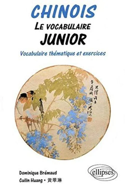 Chinois Le Vocabulaire Junior Vocabulaire Thematique & Exercices