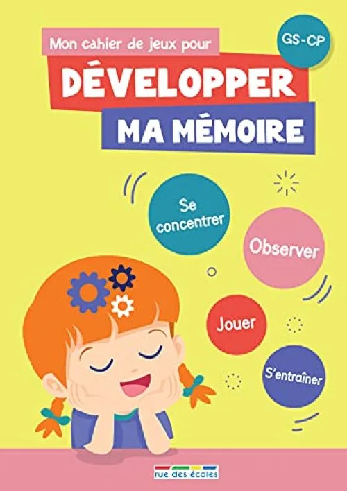 Mon cahier de jeux pour développer ma mémoire : GS-CP