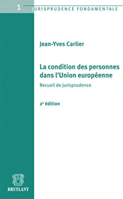 La condition des personnes dans l'Union européenne : Recueil de jurisprudence