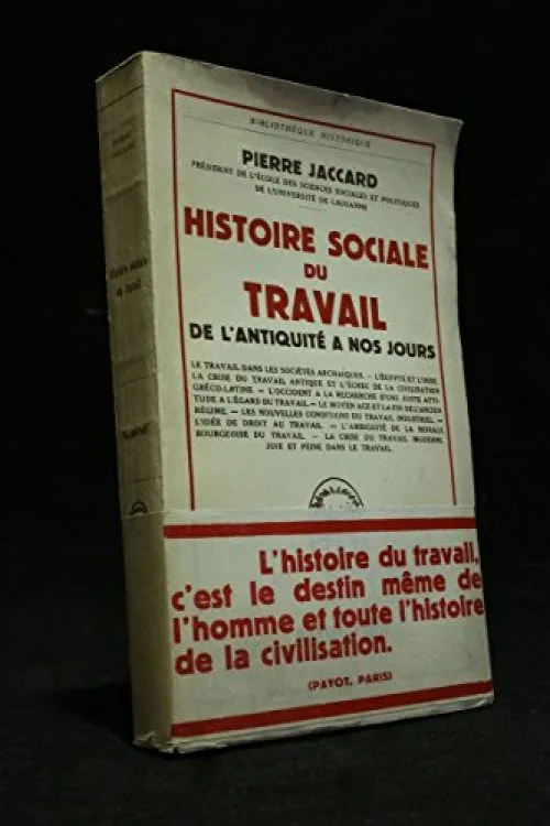 Histoire sociale du travail de l'Antiquité à nos jours