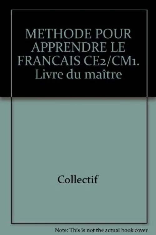 Méthodes pour apprendre en français - CE2-CM1. Livre du maître