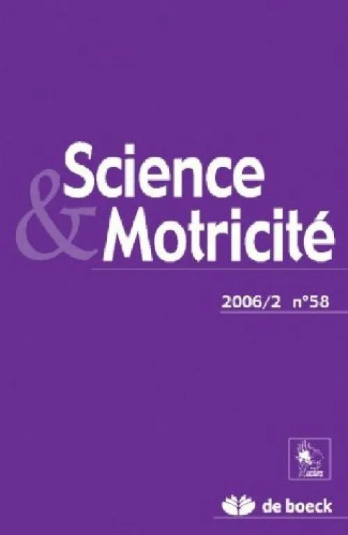 Science et Motricite 2006/2 Recueils d'Articles Nr 58