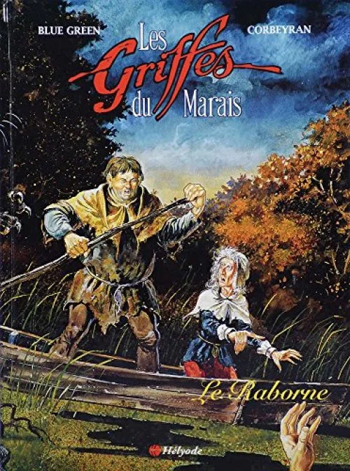 Les griffes du marais t01 le raborne
