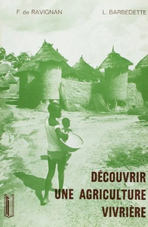 Découvrir une agriculture vivrière : Guide d'observation sur le terrain