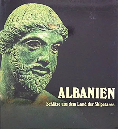 Albanien: Schatze aus dem Land der Skipetaren