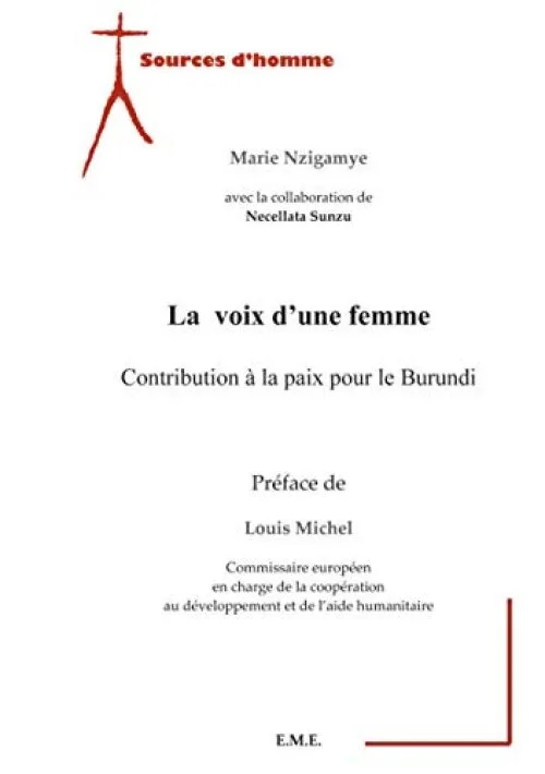 La Voix d'une Femme. Contribution a la Paix pour le Burundi.