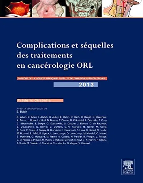 Complications et séquelles des traitements en cancérologie ORL: RAPPORT SFORL 2013 VOL 2