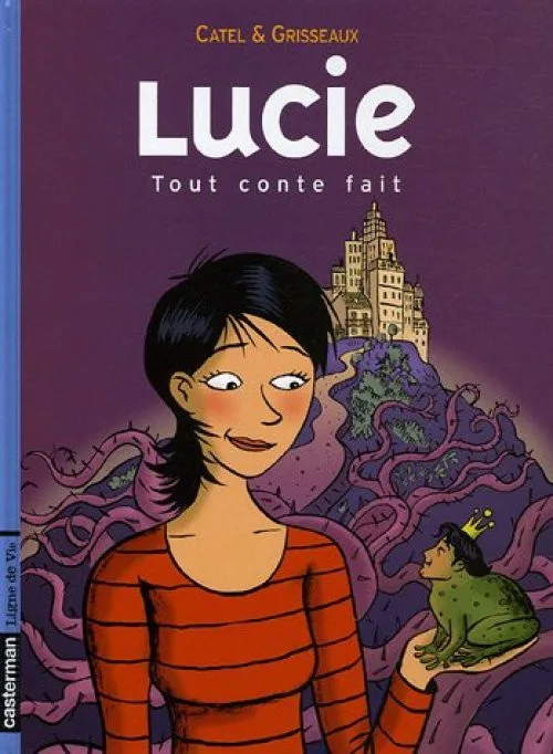 Lucie, Tome 3 : Tout conte fait