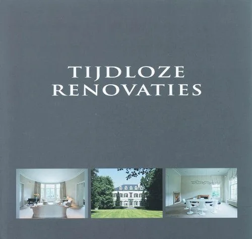 Tijdloze renovaties / druk 1