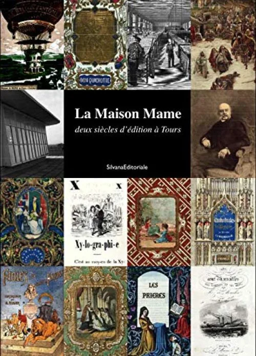 La Maison Mame : Deux siècles d'édition à Tours