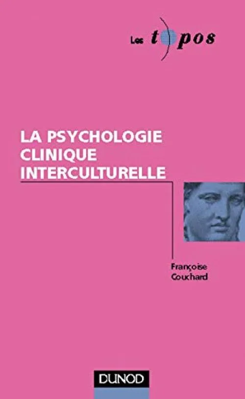 La psychologie clinique interculturelle