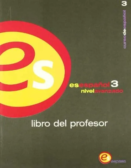 Es Espaniol 3 : Libro Del Profesor