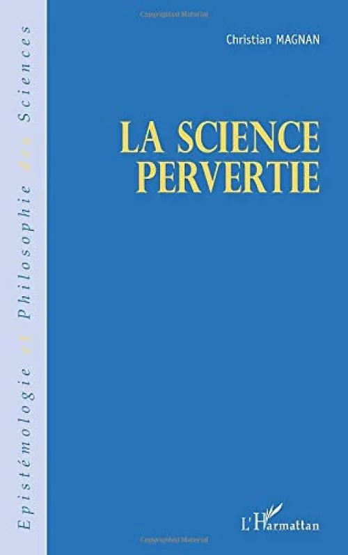 La science pervertie