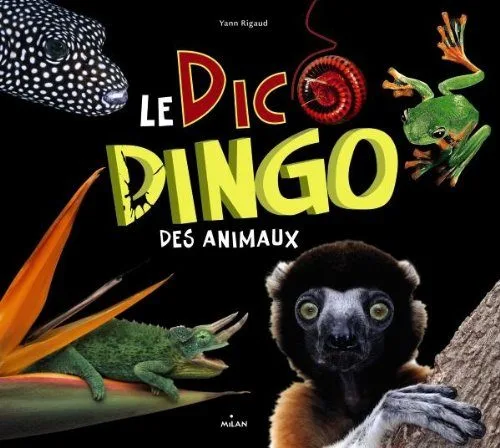 Le dico dingo des animaux (ex : Abécédaire bios)