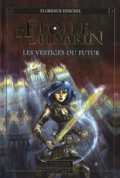 L'Etoile d'Elnakin, Tome 2 : Les vestiges du futur
