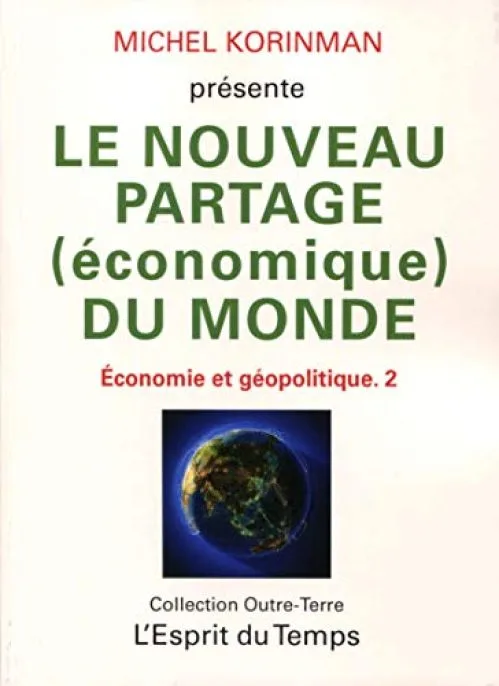Le nouveau partage (économique) du monde