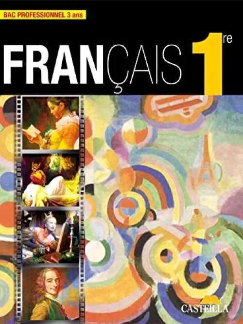 Français 1e BAC PRO 3 ans : Livre de l'élève