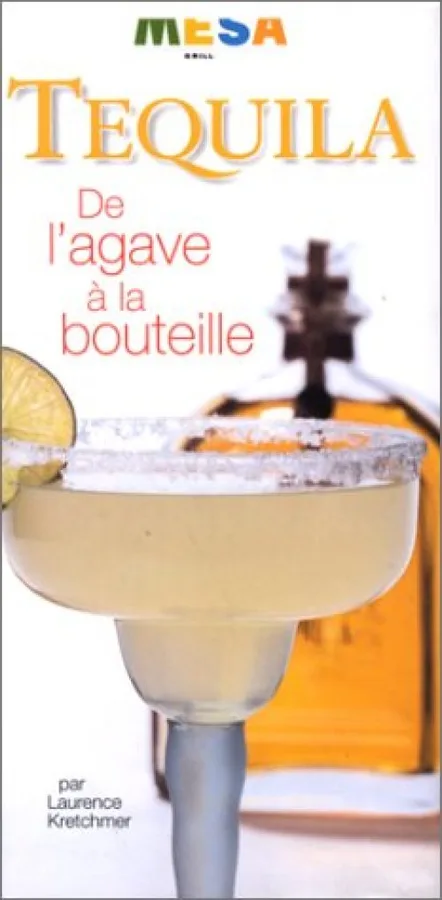Tequila : De l'agave à la bouteille