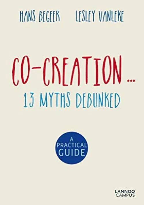 Co-creation: 13 Myths Debunked