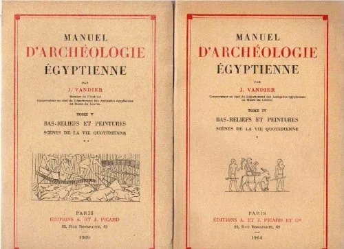 Manuel d'archéologie égyptienne tomes 4 et 5 : Bas reliefs et peintures - Scènes de la vie quotidienne (1ère et 2ème parties)