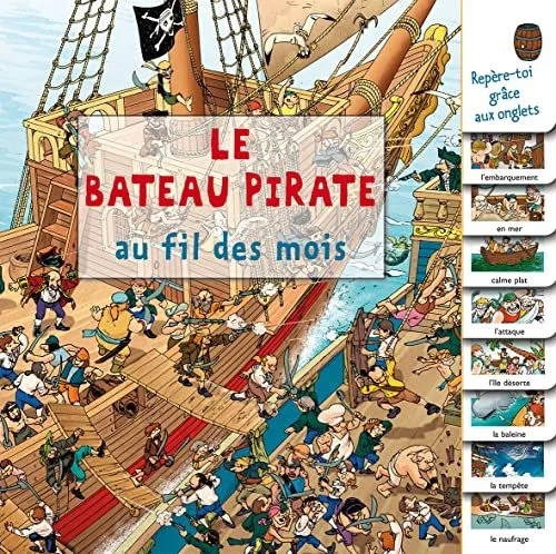 Le bateau pirate : Au fil des mois