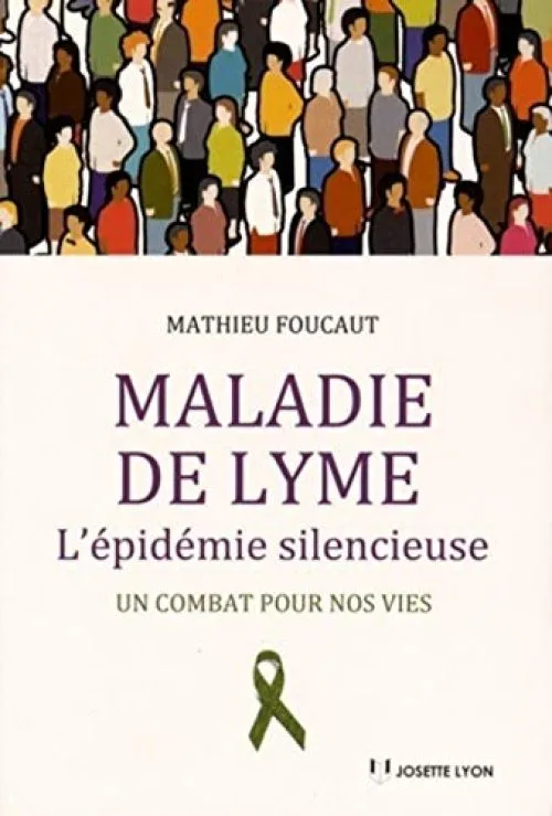 Maladie de Lyme - L'épidémie silencieuse : Un combat pour nos vies