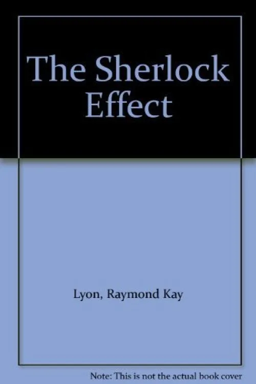 Sherlock Effect, The