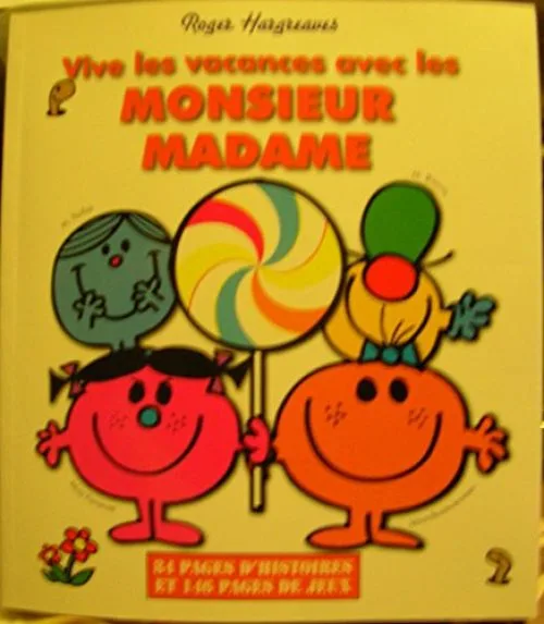 Vive les vacances avec les Monsieur Madame