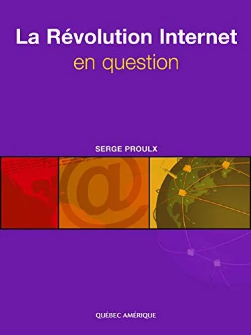 La Révolution Internet en question
