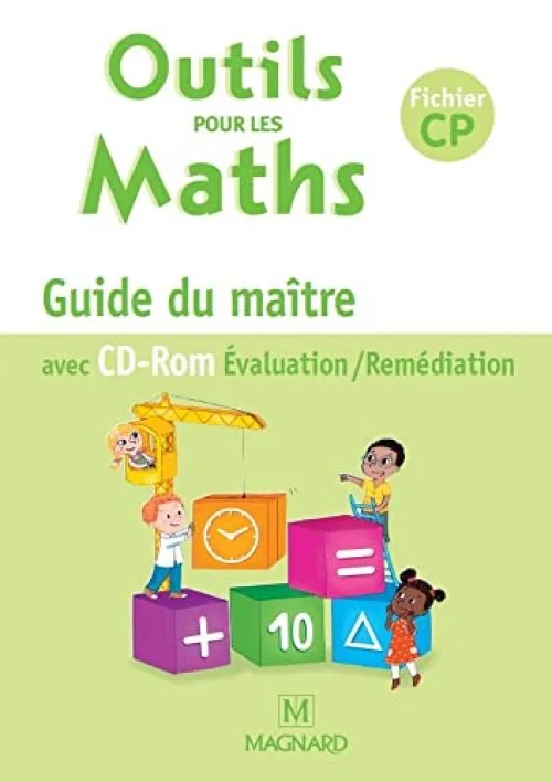 Outils pour les maths CP : Guide du maître (1Cédérom)