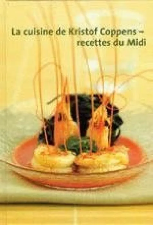 Cuisine de Kristof Coppens (la)