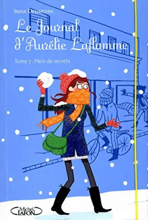 Le Journal d'Aurélie Laflamme - tome 7 Plein de secrets (7)