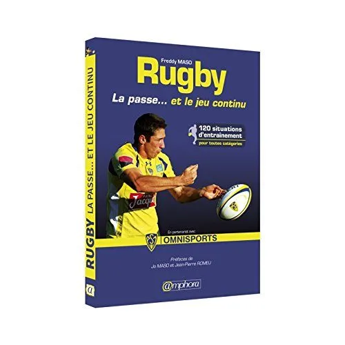 RUGBY CORNER Livre rugby - La passe. et le jeu continu - Amphora
