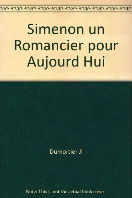 Georges Simenon, un romancier pour aujourd'hui?