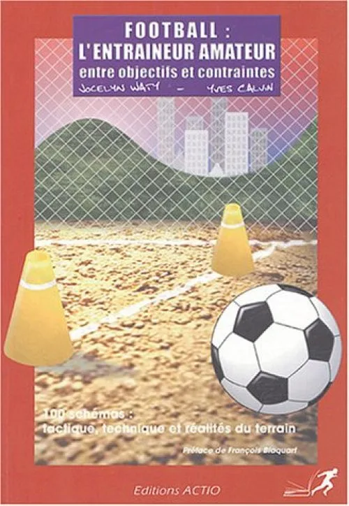 Football : L'entraîneur amateur, entre objectifs et containtes
