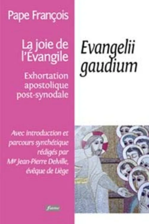 La Joie de l'Evangile - Evangeli Gaudium