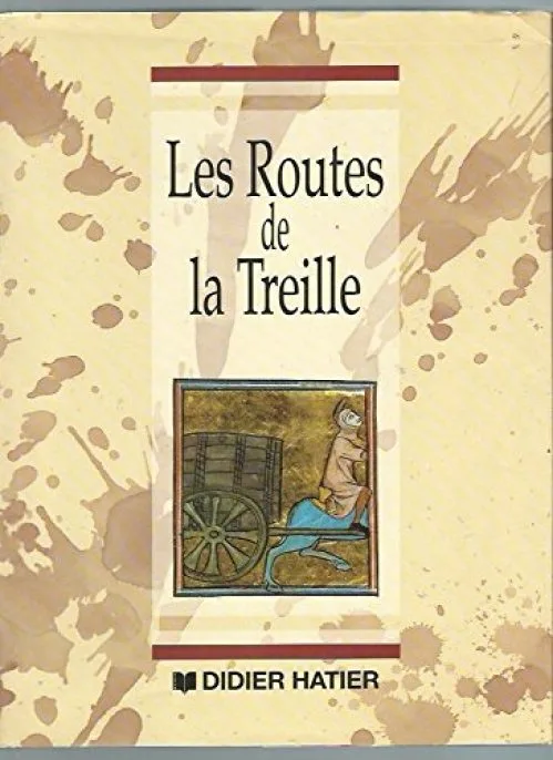 Les routes de la treille.